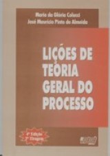 Capa do livro: Lies de Teoria Geral do Processo, Maria da Glria Colucci e Jos Maurcio Pinto de Almeida