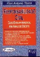 Capa do livro: Responsabilidade Civil - Dano Extrapatrimonial por Abalo de Crédito, Flori Antonio Tasca