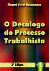 Capa do livro: Decálogo do Processo Trabalhista, O - 3ª Edição, Mozart Victor Russomano