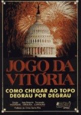 Capa do livro: Jogo da Vitória, Sérgio Iacovone, José Roberto Orquiza e Fernando Carvalho