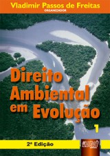 Capa do livro: Direito Ambiental em Evoluo - Volume 1 - 2 Edio, Coordenador: Vladimir Passos de Freitas