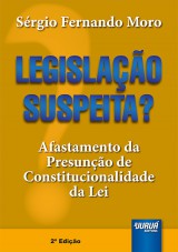 Capa do livro: Legislao Suspeita?, Srgio Fernando Moro