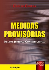 Capa do livro: Medidas Provisrias - O Regime Jurdico Constitucional, Cllio Chiesa