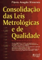 Capa do livro: Consolidação das Leis Metrológicas e de Qualidade, Flávio Aragão Ximenes