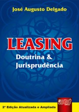 Capa do livro: LEASING - Doutrina e Jurisprudência, José Augusto Delgado