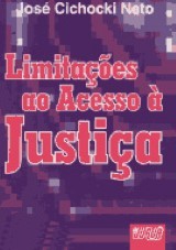 Capa do livro: Limitações ao Acesso à Justiça, José Cichocki Neto