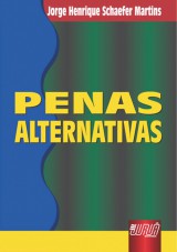 Capa do livro: Penas Alternativas - 2 Edio Ampliada e Atualizada, Jorge Henrique Schaefer Martins