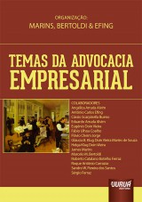 Capa do livro: Temas da Advocacia Empresarial, Organizadores: James Marins, Bertoldi e Antnio Carlos Efing