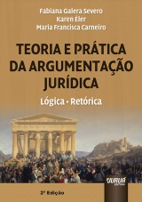 Capa do livro: Teoria e Prtica da Argumentao Jurdica, Maria Francisca Carneiro, Fabiana G. Severo e Karen ler