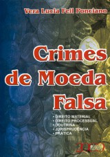 Capa do livro: Crimes de Moeda Falsa, Vera Lucia Feil Ponciano