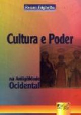 Capa do livro: Cultura e Poder na Antigüidade Tardia Ocidental, Renan Frighetto