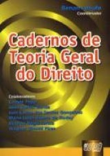 Capa do livro: Cadernos de Teoria Geral do Direito, Coordenador: Renan Lotufo