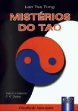 Capa do livro: Mistérios Do Tao, Lao Tsé Tung - Tradução e Adptação: A. C. Godoy
