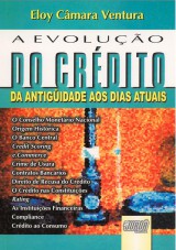 Capa do livro: Evoluo do Crdito da Antigidade aos Dias Atuais, A, Eloy Cmara Ventura