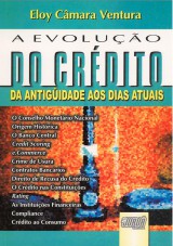 Capa do livro: Evolução do Crédito da Antigüidade aos Dias Atuais, A, Eloy Câmara Ventura