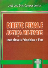 Capa do livro: Direito Penal e Justiça Militares, José Luiz Dias Campos Junior