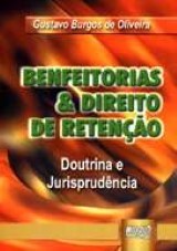 Capa do livro: Benfeitorias & Direito de Reteno, Gustavo Burgos de Oliveira