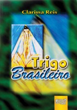 Capa do livro: Trigo Brasileiro, Clarissa Reis