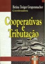Capa do livro: Cooperativas e Tributao, Coordenadora: Betina Treiger Grupenmacher