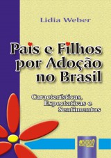 Capa do livro: Pais e Filhos por Adoo no Brasil - Caractersticas, Expectativas e Sentimentos, Lidia Weber