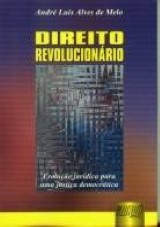 Capa do livro: Direito Revolucionário, André Luís Alves de Melo