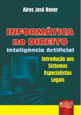 Capa do livro: Informtica no Direito - Inteligncia Artificial, Aires Jos Rover