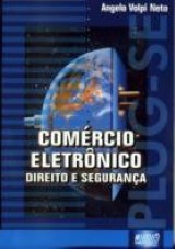 Capa do livro: Comércio Eletrônico - Direito e Segurança, Angelo Volpi Neto