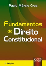 Capa do livro: Fundamentos do Direito Constitucional - Revisada e Ampliada, Paulo Mrcio Cruz