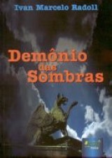 Capa do livro: Demnio das Sombras, Ivan Marcelo Radoll