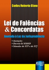 Capa do livro: Lei de Falências & Concordatas - Anotada à Luz da Jurisprudência, Carlos Roberto Claro