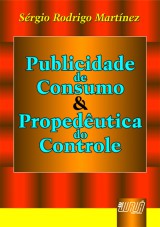 Capa do livro: Publicidade de Consumo & Propedutica do Controle, Srgio Rodrigo Martnez