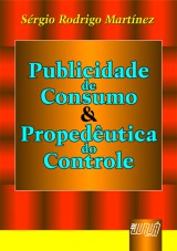 Capa do livro: Publicidade de Consumo & Propedêutica do Controle, Sérgio Rodrigo Martínez