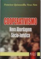 Capa do livro: Cooperativismo - Nova Abordagem Sócio-Jurídica, Francisco Quintanilha Veras Neto