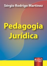 Capa do livro: Pedagogia Jurdica, Srgio Rodrigo Martnez