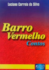 Capa do livro: Barro Vermelho - Contos, Luciano Correia da Silva