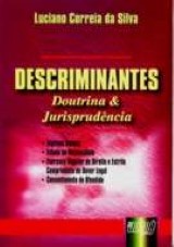 Capa do livro: Descriminantes - Doutrina & Jurisprudência, Luciano Correia da Silva