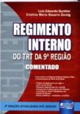 Capa do livro: Regimento Interno do TRT da 9ª Região - Comentado - 2ª Edição Atualizada até 30/04/03, Luiz Eduardo Gunther, Cristina Maria Navarro Zornig