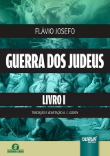 Capa do livro: Guerra dos Judeus - Livro I, Flvio Josefo - Traduo e Adaptao A. C. Godoy