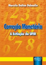 Capa do livro: Correo Monetria - A Extino da UFIR, Marcelo Dalton Dalmolin