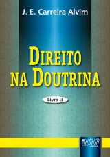 Capa do livro: Direito na Doutrina - Livro II, J. E. Carreira Alvim