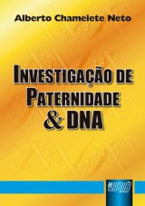 Capa do livro: Investigao de Paternidade & DNA, Alberto Chamelete Neto