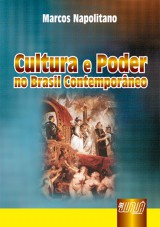 Capa do livro: Cultura e Poder no Brasil Contemporneo, Marcos Napolitano