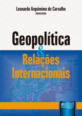 Capa do livro: Geopoltica & Relaes Internacionais, Organizador: Leonardo Arquimimo de Carvalho
