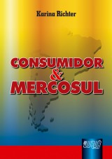 Capa do livro: Consumidor & Mercosul, Karina Richter