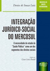Capa do livro: Integração Jurídico-Social do Mercosul - Biblioteca de Direito Internacional - Vol. 3, Denise de Souza Luiz