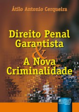 Capa do livro: Direito Penal Garantista e a Nova Criminalidade, tilo Antonio Cerqueira