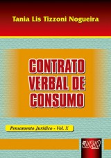 Capa do livro: Contrato Verbal de Consumo - Pensamento Jurdico - Vol. X, Tania Lis Tizzoni Nogueira