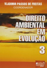 Capa do livro: Direito Ambiental em Evoluo - Volume 3, Coordenador: Vladimir Passos de Freitas