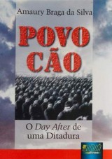 Capa do livro: Povo Co - O Day After de uma Ditadura, Amaury Braga da Silva