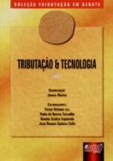 Capa do livro: Tributação e Tecnologia - Livro I, Coordenador: James Marins